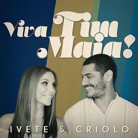 Viva Tim Maia! - Ivete e Criolo