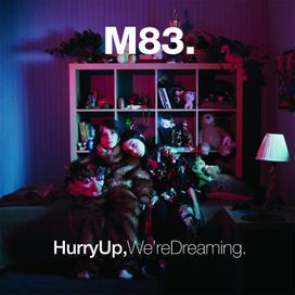 Hurry Up, We're Dreaming.
