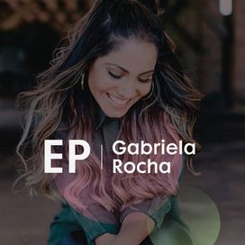 EP Gabriela Rocha