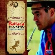 Baitaca Canta Francisco Vargas