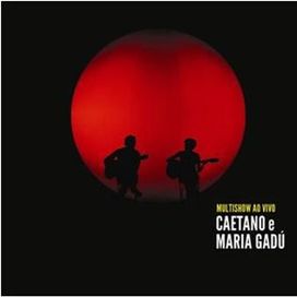Caetano Veloso e Maria Gadú - Multishow Ao Vivo