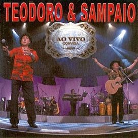 Teodoro & Sampaio Ao Vivo Convida
