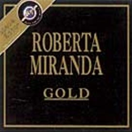 Série Gold: Roberta Miranda