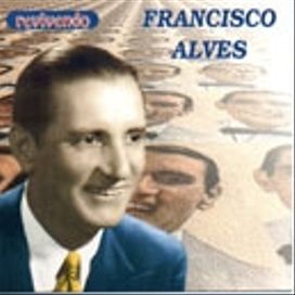 Francisco Alves 50 Anos Depois