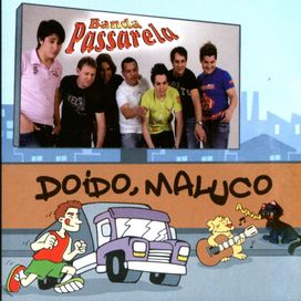 Doido, Maluco