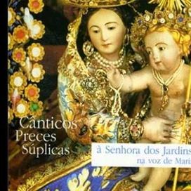 Cânticos, Preces, Súplicas À Senhora dos Jardins do Céu
