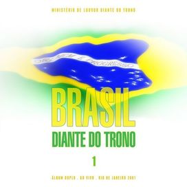 Brasil Diante do Trono (vol.1) (Ao Vivo)
