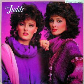 The Judds; Wynonna and Naomi