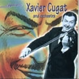 Xavier Cugat And Orchestra