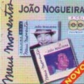 Meus Momentos: João Nogueira