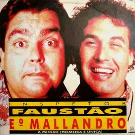 Inspetor Faustão e o Mallandro
