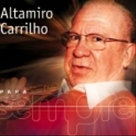 Série Gold: Altamiro Carrilho