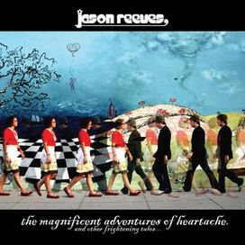 The Magnificent Adventures of Heartache