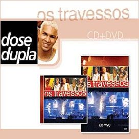 Dose Dupla: Os Travessos CD + DVD