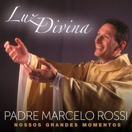 Luz Divina - Nossos Grandes Momentos