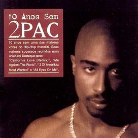 10 Anos sem 2 Pac