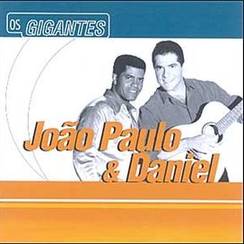 Os Gigantes -João Paulo & Daniel