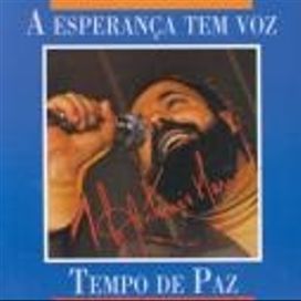 A Esperança Tem Voz - Tempo De Paz