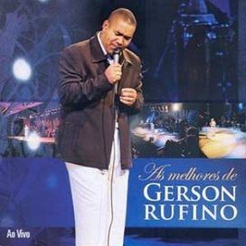 As Melhores de Gerson Rufino (Ao Vivo)