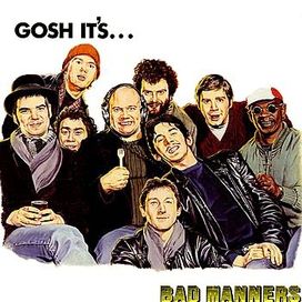 Gosh It's... Bad Manners