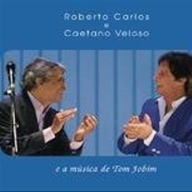 Roberto Carlos e Caetano Veloso e A Música de Tom Jobim