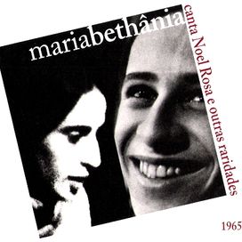 Maria Bethânia Canta Noel Rosa (E Outras Raridades)