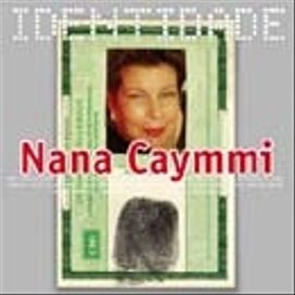 Série Identidade: Nana Caymmi