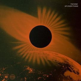 THE END OF EVERYTHING