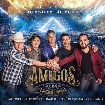 A História Continua (Ao Vivo) (part. Chitãozinho & Xororó, Leonardo & Amigos)