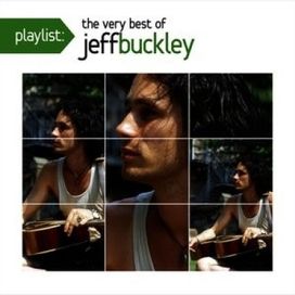 Playlist The Very Best Of Jeff Buckley
