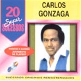 Grandes Sucessos: Carlos Gonzaga