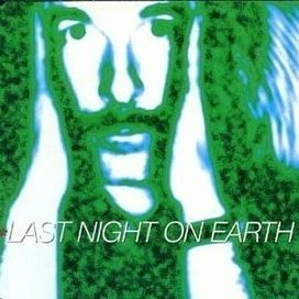 Last Night On Earth