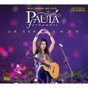 Um Ser Amor - Multishow (Ao Vivo)