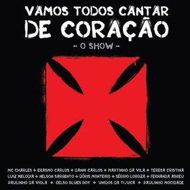 Vamos Todos Cantar de Coração - O Show