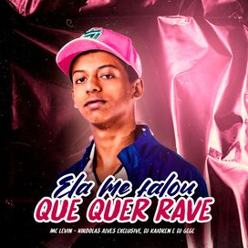 Ela Me Falou Que Quer Rave
