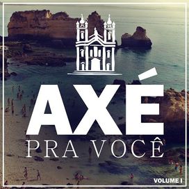 Axé Pra Você, Vol. 1