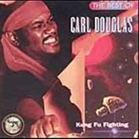 The Best of Carl Douglas: Kung Fu Fighting