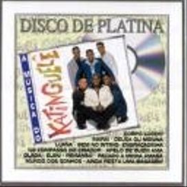 Disco de Platina: a Música do Katinguelê