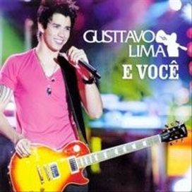 Gusttavo Lima E Você (Ao Vivo)