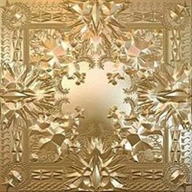 Watch the Throne (With Jay-Z)