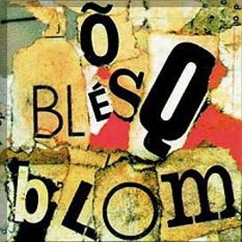 Õ Blesq Blom