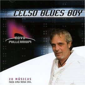 Novo Millennium: Celso Blues Boy