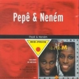 Mid-Price: Pepê & Neném