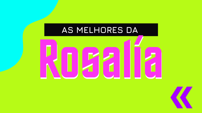 As melhores da Rosália