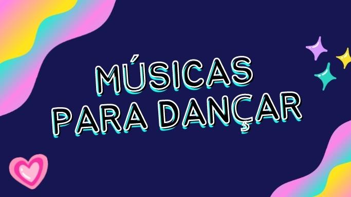 Músicas para dançar