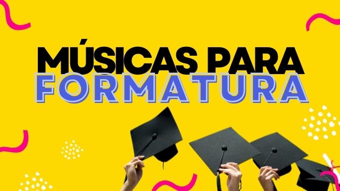 Músicas para Formatura