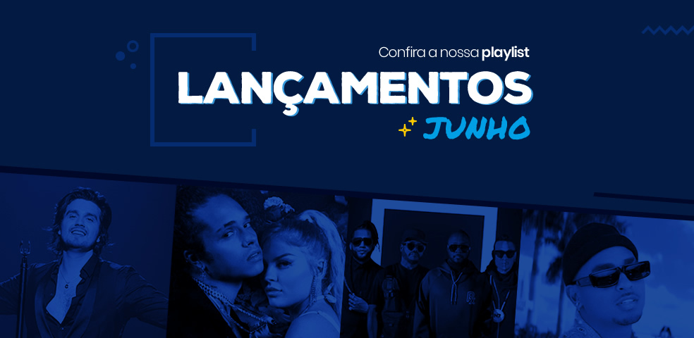 Top Lançamentos Junho 2020!