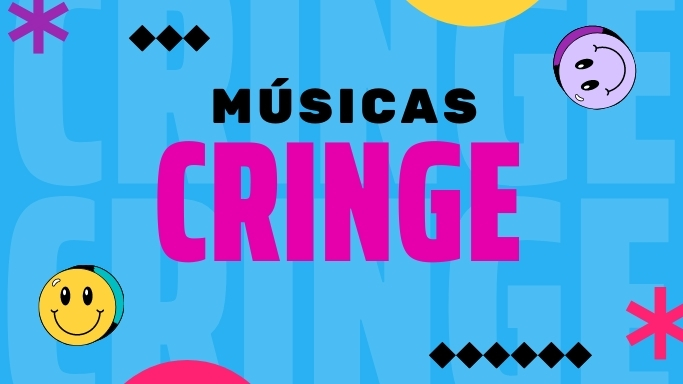 Músicas Cringe