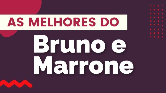 As melhores do Bruno e Marrone