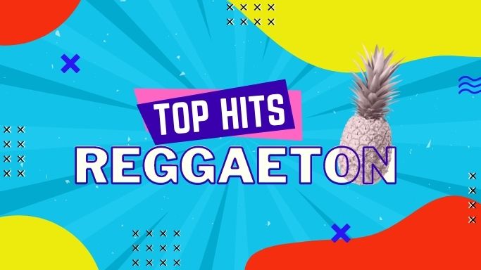 Top hits reggaeton